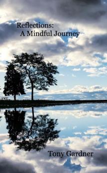 Reflections: A Mindful Journey