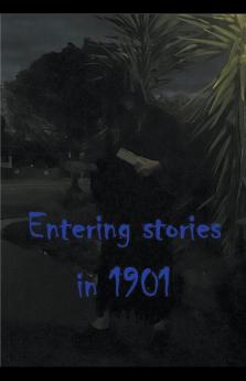 Entering Stories in 1901