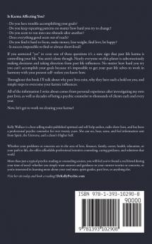 Clear Your Karma - The Healing Power Of Your Past Lives