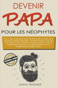 Devenir papa pour les n��ophytes