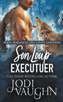 Son Loup Executuer