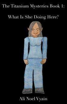 What Is She Doing Here?