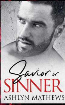 Savior or Sinner