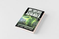 Metaverse For Beginners and Advanced