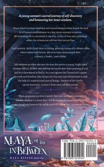 Maya of the In-between: A Visionary Fantasy Adventure for Empaths: 1 (Maya Rising)