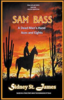 Sam Bass - A Dead Man's Hand Aces and Eights