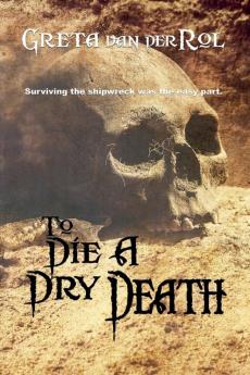 To Die a Dry Death