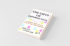 The Gifts Of Imperfection
