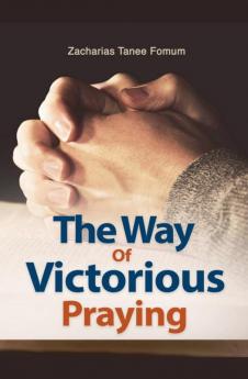 The Way of Victorious Praying
