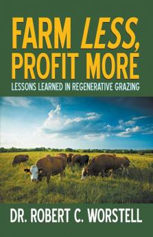 Farm Less Profit More