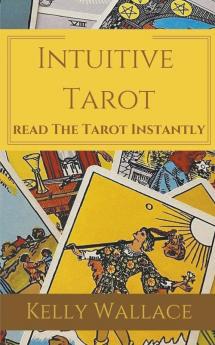 Intuitive Tarot - Read the Tarot Instantly