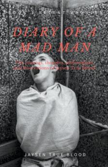 Diary Of A Madman Book 1