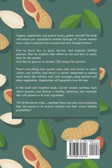 How to Grow the Peanut: and 105 Ways of Preparing It for Human Consumption