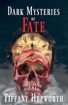 Dark Mysteries of Fate