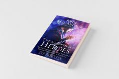 The Twelve Unlikely Heroes