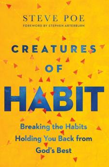 The Creatures of Habit