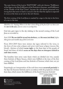 The Rapture Part II: Fullfillment of : The Signs in The Sky The Festivals in Summer and The Parables of The End Times