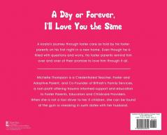 A Day or Forever I'll Love You The Same