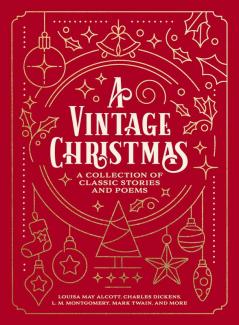 A Vintage Christmas: A Collection of Classic Stories and