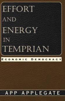Effort and Energy in Temprian