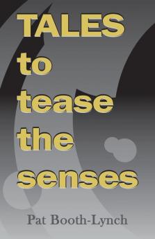 Tales to Tease the Senses