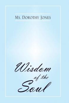 Wisdom of the Soul