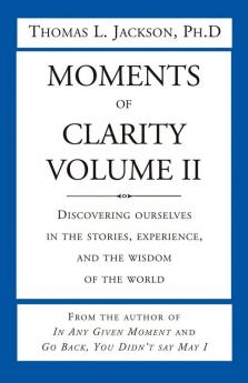 Moments of Clarity Volume II