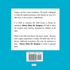 Henry Goes for Surgery: A Guide to Surgery for Children