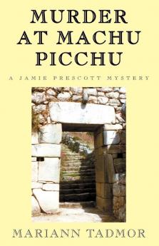 Murder at Machu Picchu