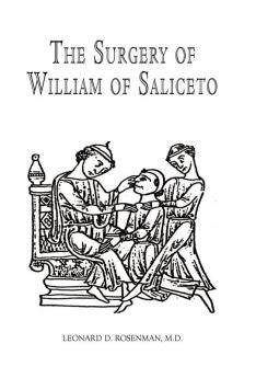 The Surgery of William of Saliceto