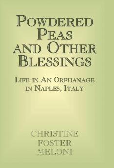 Powdered Peas and Other Blessings