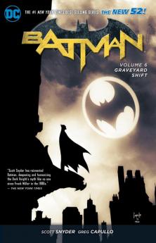 Batman Vol. 6: Graveyard Shift (The New