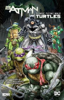 Batman/Teenage Mutant Ninja Turtles Vol.