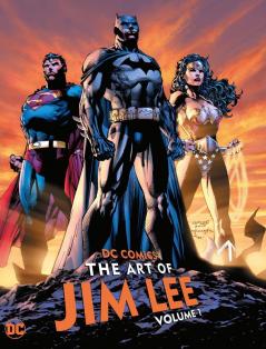 DC Comics: The Art of Jim Lee Vol. 1