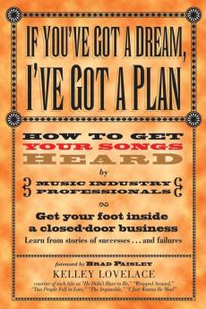 The If You've Got a Dream I've Got a Plan