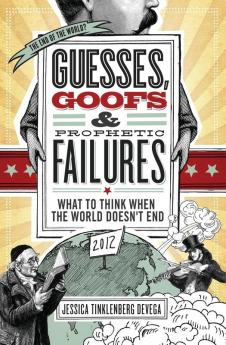 Guesses Goofs & Prophetic Failures