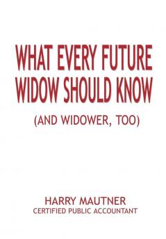 What Every Future Widow Should Know