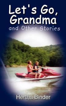 Let's Go Grandma and Other Stories
