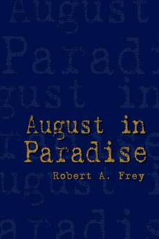 August in Paradise