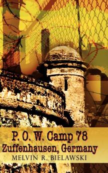 P.O.W. Camp 78  Zuffenhausen Germany
