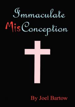 Immaculate Misconception
