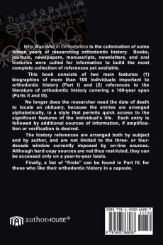 Who Was Who in Orthodontics with a Selected Bibliography of Orthodontic History