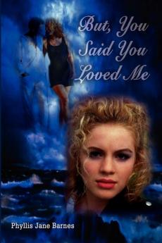 But You Said You Loved Me