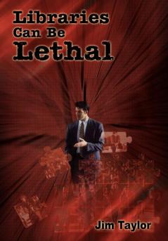 Libraries Can Be Lethal