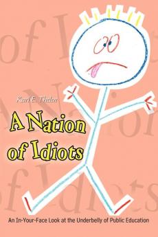 A Nation of Idiots