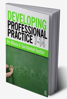 Developing Professional Practice 7-14