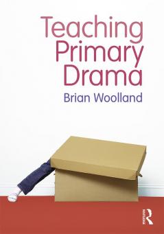 Teaching Primary Drama