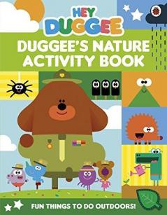 Hey Duggee : Duggee's Nature Activity Bo