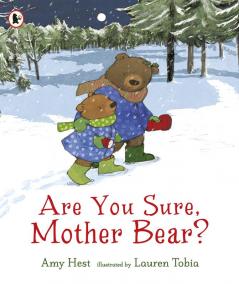 Are You Sure, Mother Bear?