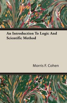 An Introduction To Logic And Scientific Method